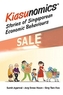 Kiasunomics (c): Stories Of Singaporean Economic Behaviours