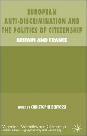 European Anti-Discrimination and the Politics of Citizenship