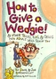 HOW TO GIVE A WEDGIE