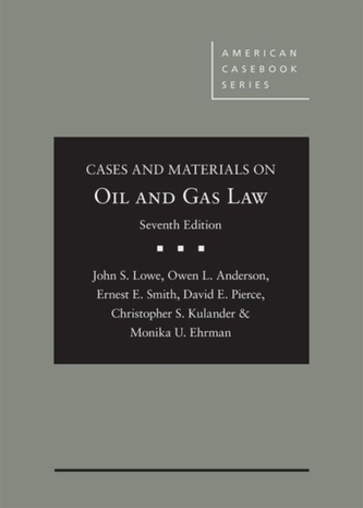 Cases and Materials on Oil and Gas Law