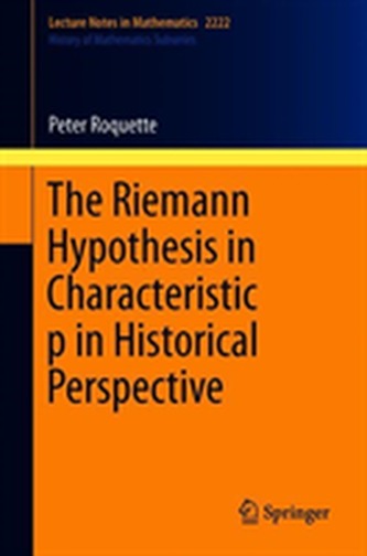 The Riemann Hypothesis in Characteristic p in Historical Perspective