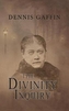 The Divinity Inquiry