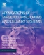 Applications of Targeted Nano Drugs and Delivery Systems