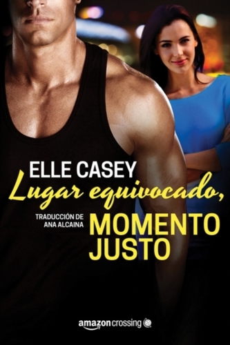 Lugar equivocado, momento justo