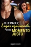 Lugar equivocado, momento justo