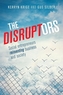 The Disruptors