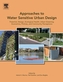 Approaches to Water Sensitive Urban Design