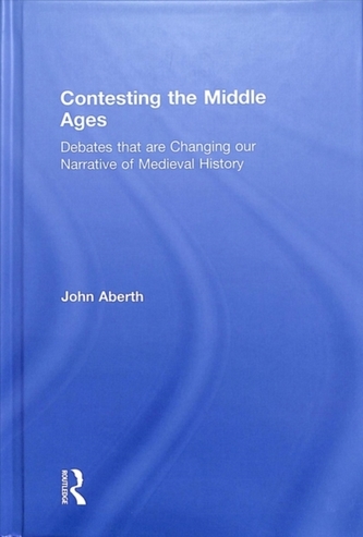Contesting the Middle Ages