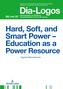 Hard, Soft, and Smart Power - Education as a Power Resource