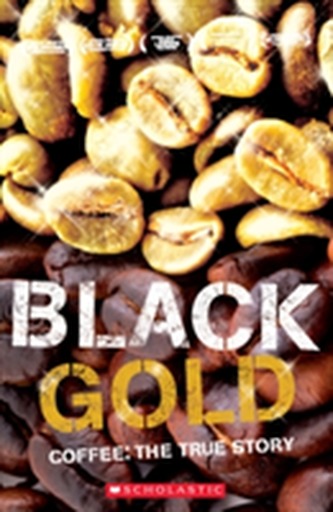 Black Gold - Coffee The True Story