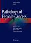 Pathology of Female Cancers