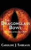 The Dragonglass Bowl