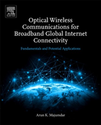 Optical Wireless Communications for Broadband Global Internet Connectivity