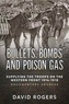 Bullets, Bombs and Poison Gas