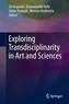 Exploring Transdisciplinarity in Art and Sciences