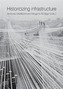 Historicizing Infrastructure