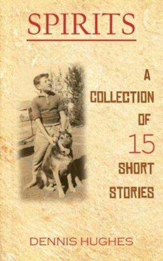 SPIRITS - A Collection of 15 Short Stories