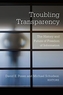 Troubling Transparency