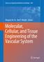 Molecular, Cellular, and Tissue Engineering of the Vascular System