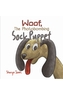 Woof, The Photobombing Sock Puppet
