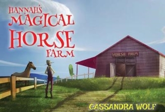 Hannah's Magical Horse Farm