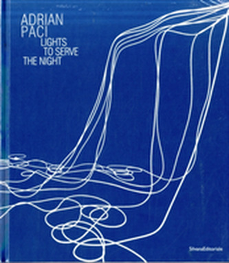 Adrian Paci: Lights to Serve the Night
