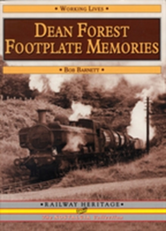 Dean Forest Footplate Memories