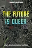 The Future Is Queer