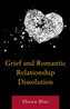 Grief and Romantic Relationship Dissolution