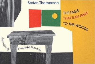 Table That Ran Away to the Woods