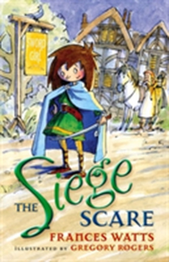 The Siege Scare: Sword Girl Book 4