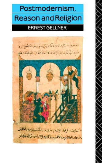 Postmodernism, Reason and Religion