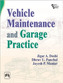 Vehicle Maintenance and Garage Practice