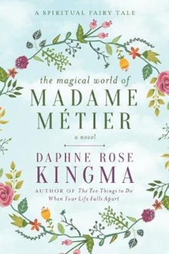 The Magical World of Madame Metier