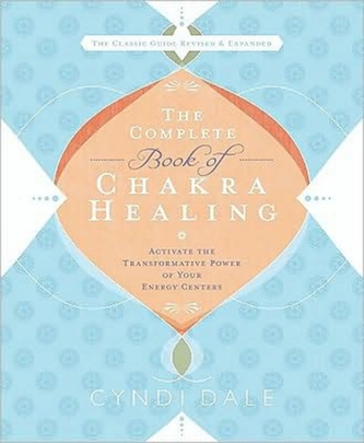 The Complete Book of Chakra Healing