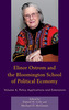 Elinor Ostrom and the Bloomington School of Political Economy