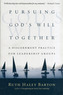 Pursuing Gods Will Together
