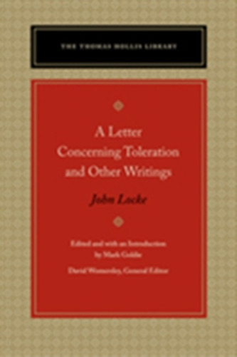 A Letter Concerning Toleration & Other Writings