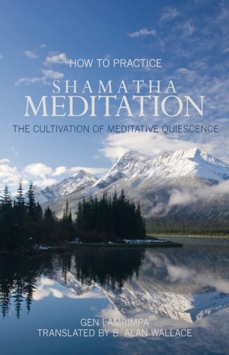 How To Practice Shamatha Meditation