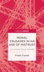 Moral Crusades in an Age of Mistrust
