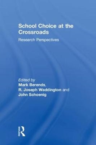 School Choice at the Crossroads
