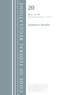 Code of Federal Regulations, Title 20 Employee Benefits 1-399, Revised as of April 1, 2018