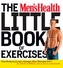 The Men's Health Little Book Of Exercises