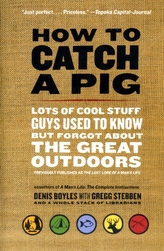 How to Catch a Pig