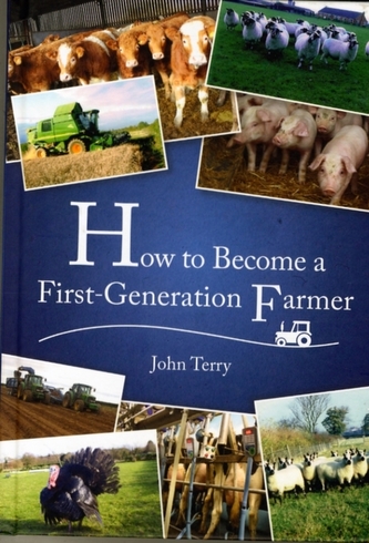 How to Become a First Generation Farmer