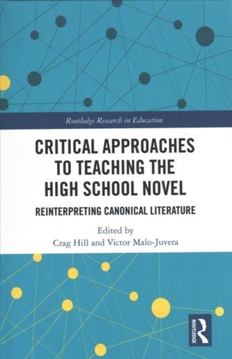 Critical Approaches to Teaching the High School Novel