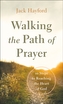 Walking the Path of Prayer