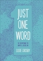 JUST ONE WORD