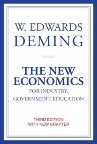 The New Economics for Industry, Government, Education