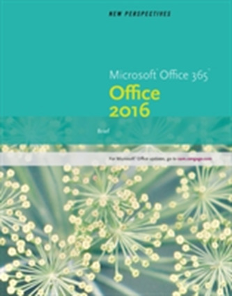 New Perspectives Microsoft (R) Office 365 & Office 2016